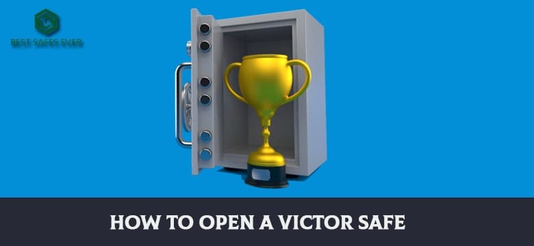 How To Open A Victor Safe