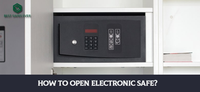 How To Open Electronic Safe